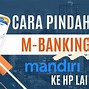 Cara Wd Slot Ke Rekening Mandiri Livin Di Hp Lain Bisa